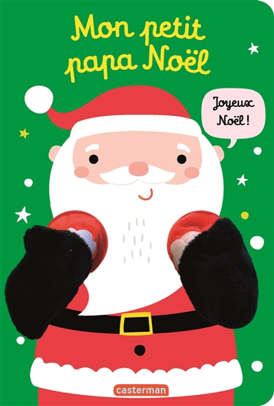 Mon petit Papa Noël | Louwers, Tanja (Illustrateur) | Boer, Esther de (Auteur)