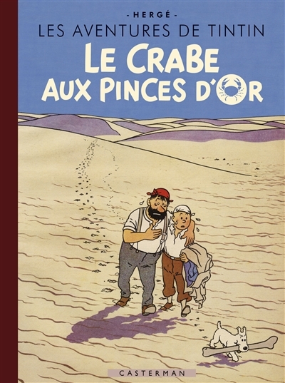 aventures de Tintin (Les)- Le crabe aux pinces d'or | Hergé