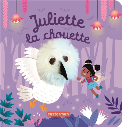Juliette la chouette | Chetaud, Hélène