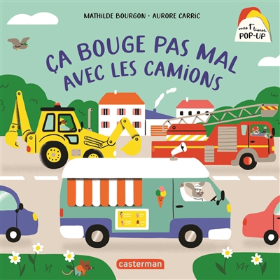 Ca bouge pas mal avec les camions | Bourgon, Mathilde (Auteur) | Carric, Aurore (Illustrateur)