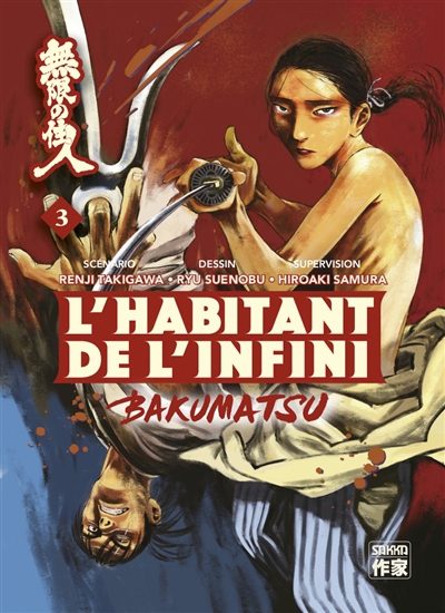 L'habitant de l'infini : Bakumatsu T.03 | Takigawa, Renji (Auteur) | Samura, Hiroaki (Auteur) | Suenobu, Ryû (Illustrateur)