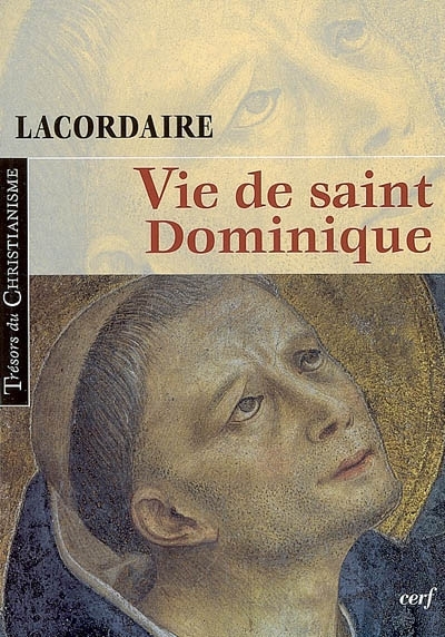Vie de saint Dominique | Lacordaire, Henri-Dominique