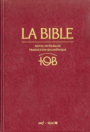 La Bible TOB : notes intégrales, traduction oecuménique 12e éd.  | 