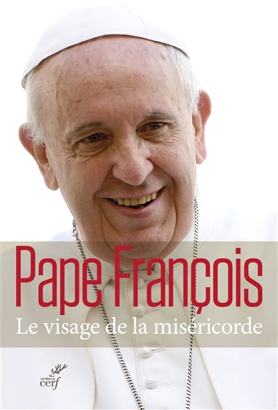 visage de la miséricorde (Le) | François
