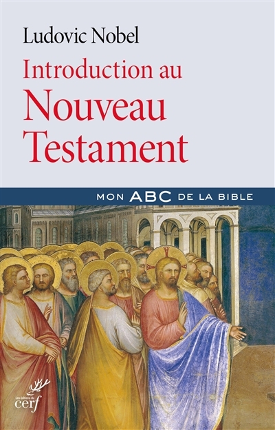 Introduction au Nouveau Testament | Nobel, Ludovic