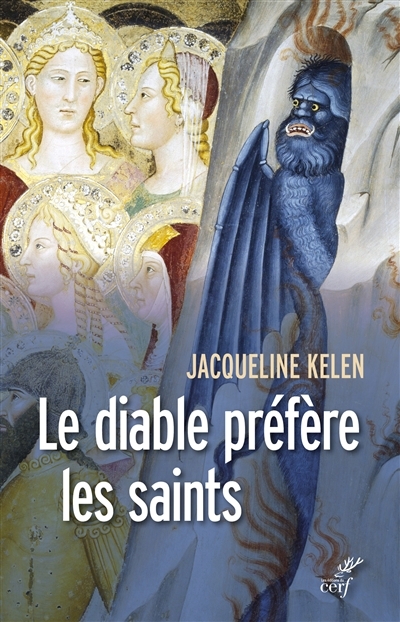 diable préfère les saints (Le) | Kelen, Jacqueline