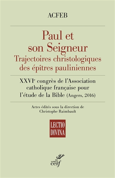 Paul et son Seigneur | Association catholique française pour l'étude de la Bible. Congrès