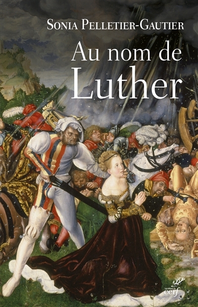 Au nom de Luther | Pelletier-Gautier, Sonia