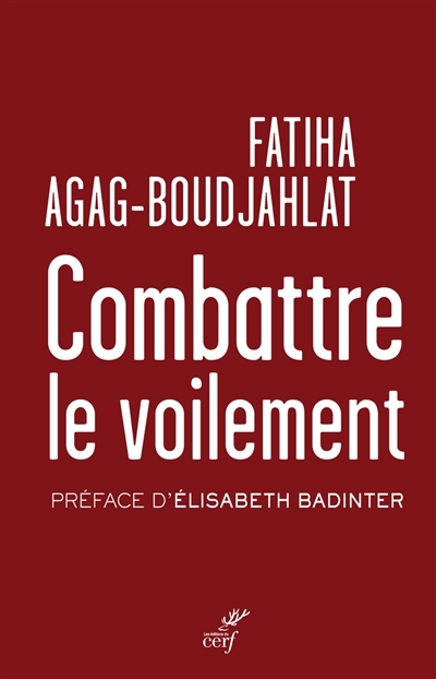 Combattre le voilement | Agag-Boudjahlat, Fatiha