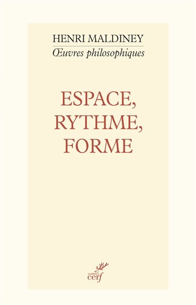 Espace, rythme, forme : les concepts fondamentaux d'une philosophie de l'art | Maldiney, Henri