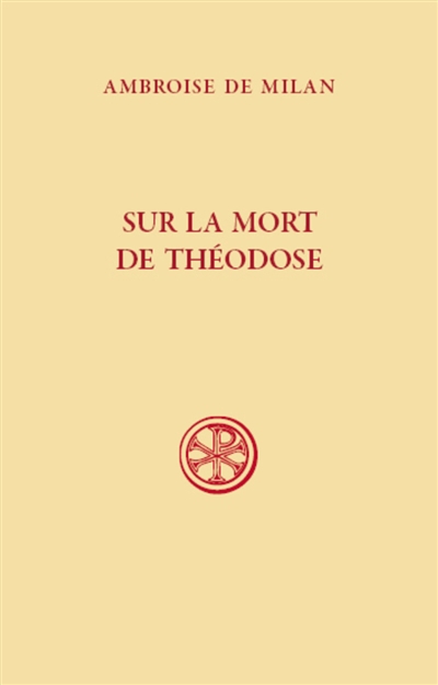 Sur la mort de Théodose | Ambroise