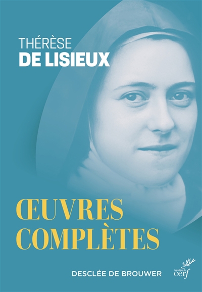 Oeuvres complètes de Thérèse de Lisieux | Thérèse de l'Enfant-Jésus