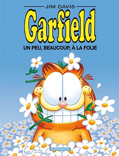 Garfield T.47 - Un peu, beaucoup, à la folie | Davis, Jim