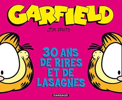 Garfield - 30 ans de rires et de lasagnes | Davis, Jim