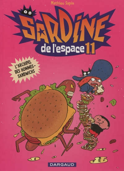 Sardine de l'espace T.11 - L'archipel des hommes-sandwichs | Sapin, Mathieu
