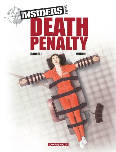 Insiders, Saison 2 T.03 - Death penalty | Bartoll, Jean-Claude