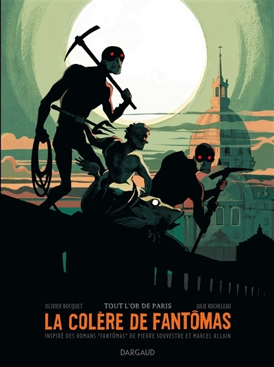 La Colère de Fantomas T.02 - Tout l'or de Paris | Bocquet, Olivier