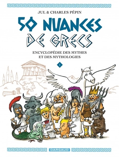 50 nuances de Grecs T.01 | Pépin, Charles