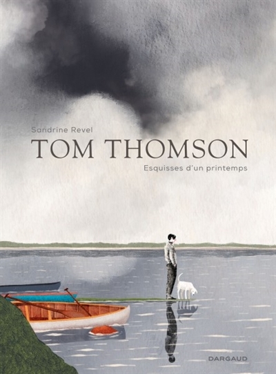 Tom Thomson, esquisses d'un printemps | Revel, Sandrine