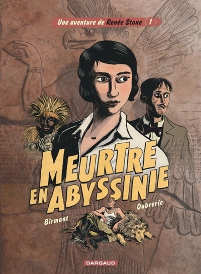 Une aventure de Renée Stone T.01 - Meurtre en Abyssinie | Birmant, Julie