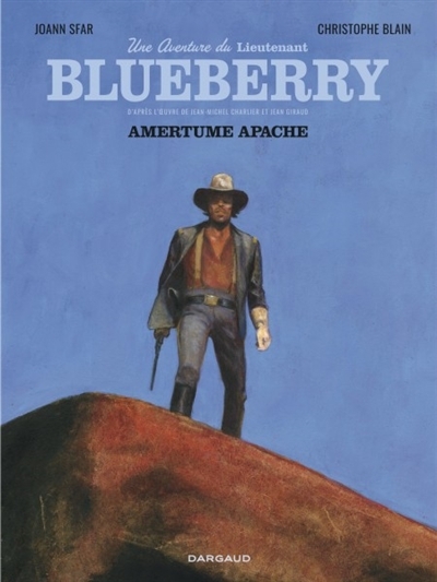 Lieutenant Blueberry T.01 - Amertume apache | Sfar, Joann