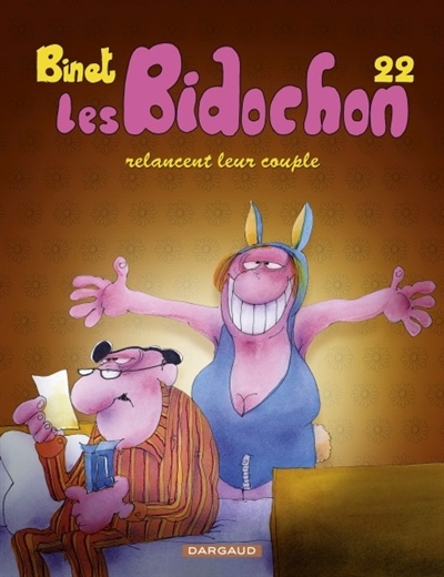 Les Bidochon T.22 - Les Bidochon relancent leur couple  | Binet, Christian