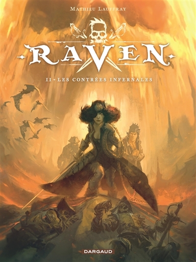 Raven T.02 - Les contrées infernales	 | Lauffray, Mathieu