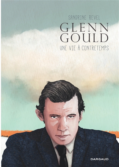 Glenn Gould : une vie à contretemps : opération d'été poche 2023 | Revel, Sandrine (Auteur)