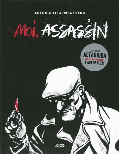 Moi, assassin | Altarriba, Antonio