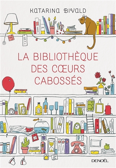 La bibliothèque des coeurs cabossés | Bivald, Katarina