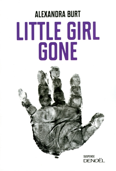 Little girl gone | Burt, Alexandra