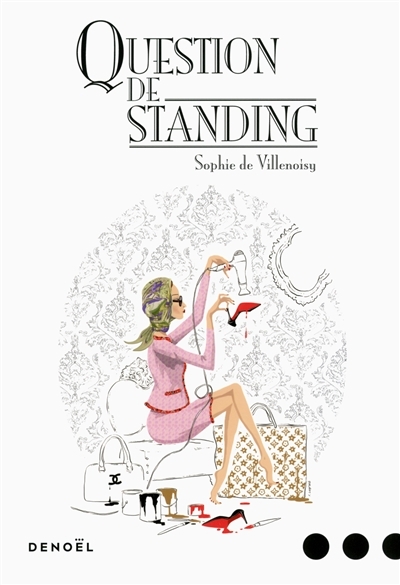 Question de standing | Villenoisy, Sophie de