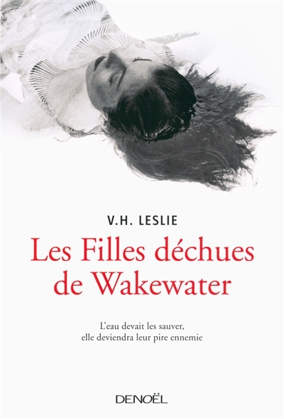filles déchues de Wakewater (Les) | Leslie, V.H.
