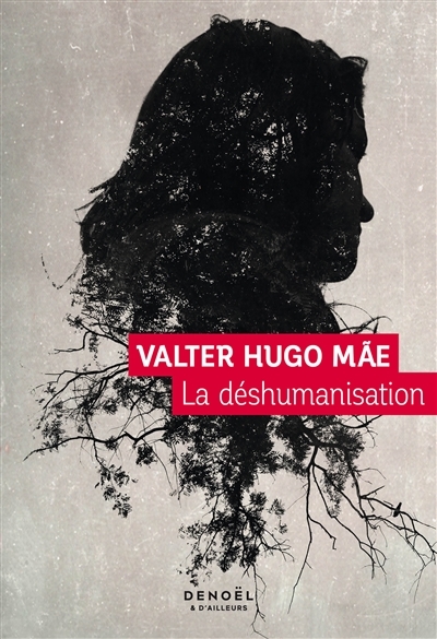 déshumanisation (La) | Mae, Valter Hugo