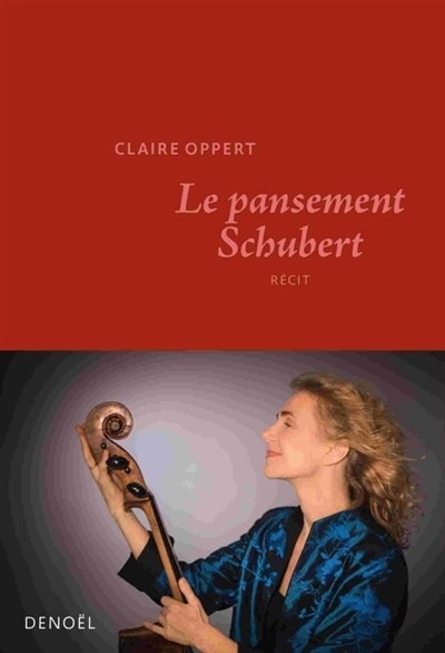 pansement Schubert (Le) | Oppert, Claire