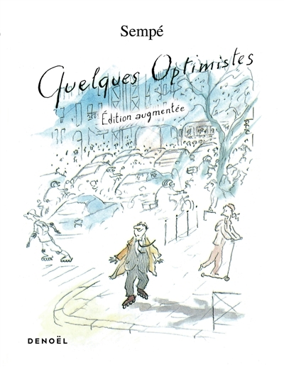 Quelques optimistes | Sempé, Jean-Jacques