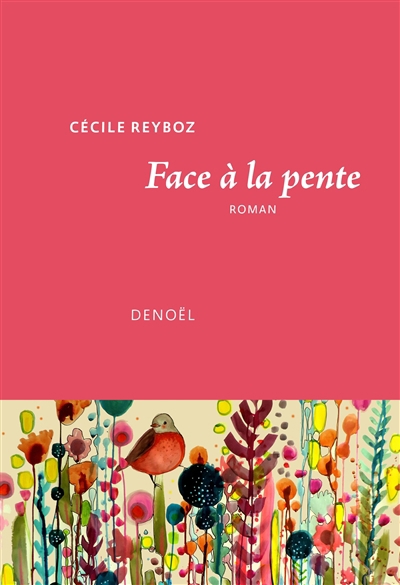 Face à la pente | Reyboz, Cécile (Auteur)