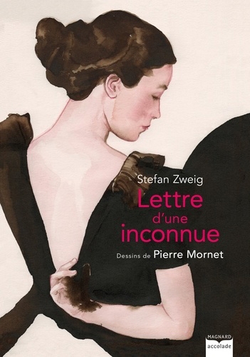 Lettre d'une inconnue | Zweig, Stefan (Auteur) | Mornet, Pierre (Illustrateur)