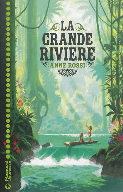 grande rivière (La) | Rossi, Anne