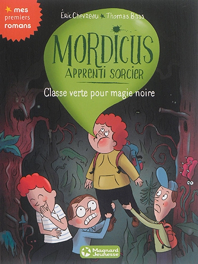 Mordicus, apprenti sorcier T.05 - Classe verte pour magie noire | Chevreau, Éric