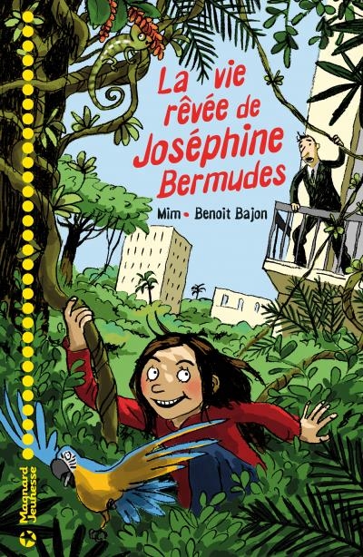 vie rêvée de Joséphine Bermudes (La) | Bajon, Benoit