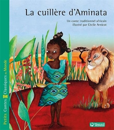 cuillère d'Aminata (La) | Arnicot, Cécile