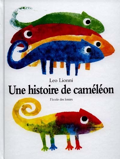 Une histoire de caméléon | Lionni, Leo
