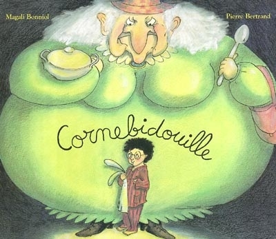 Cornebidouille - Grand Format | Bertrand, Pierre