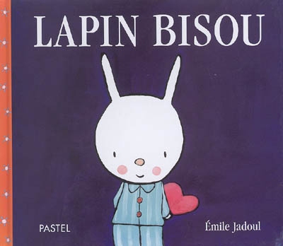 Lapin bisou | Jadoul, Emile