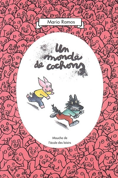 Un monde de cochons | Ramos, Mario