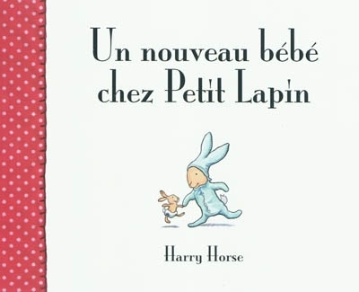 Un nouveau bébé chez Petit Lapin | Horse, Harry