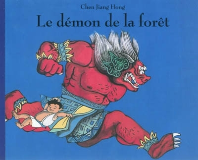 démon de la forêt (Le) | Chen, Jianghong (Auteur)