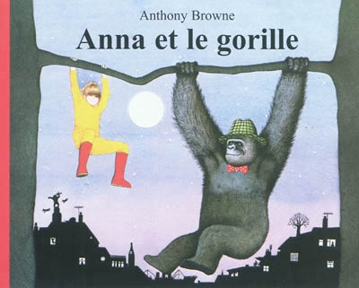 Anna et le gorille | Browne, Anthony
