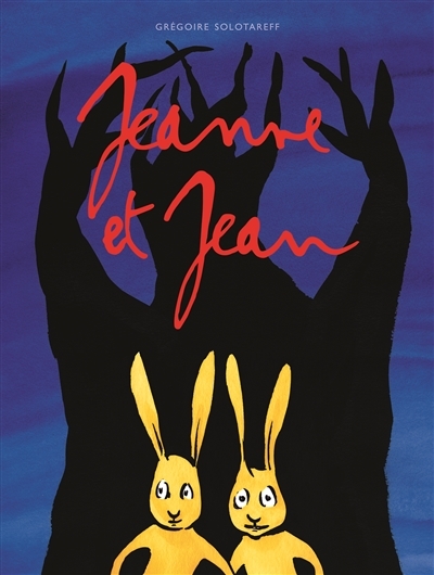 Jeanne et Jean | Solotareff, Grégoire